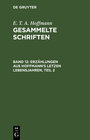 Buchcover E. T. A. Hoffmann: Gesammelte Schriften / Erzählungen aus Hoffmann's letzen Lebensjahren, Teil 2