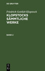 Buchcover Friedrich Gottlieb Klopstock: Klopstocks sämmtliche Werke / Friedrich Gottlieb Klopstock: Klopstocks sämmtliche Werke. B