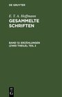 Buchcover E. T. A. Hoffmann: Gesammelte Schriften / Erzählungen (Zwei Theile), Teil 2