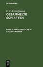 Buchcover E. T. A. Hoffmann: Gesammelte Schriften / Fantasiestücke in Callot's Manier