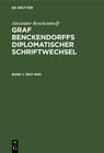 Buchcover Alexander Benckendorff: Graf Benckendorffs Diplomatischer Schriftwechsel / 1907–1910
