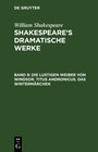 Buchcover William Shakespeare: Shakespeare’s dramatische Werke / Die lustigen Weiber von Windsor. Titus Andronicus. Das Wintermärc