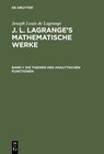 Buchcover Joseph Louis de Lagrange: J. L. Lagrange’s mathematische Werke / Die Theorie der analytischen Functionen