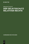 Buchcover Der Deliktsschutz relativer Rechte