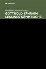 Buchcover Gotthold Ephraim Lessing: Gotthold Ephraim Lessings Sämmtliche Schriften / Gotthold Ephraim Lessing: Gotthold Ephraim Le