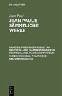 Buchcover Jean Paul: Jean Paul’s Sämmtliche Werke / Friedens-Predigt an Deutschland. Dämmerungen für Deutschland. Mars und Phöbus 