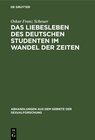 Buchcover Das Liebesleben des deutschen Studenten im Wandel der Zeiten