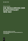 Buchcover Die Regulierung der Elbschiffahrt 1819–1821
