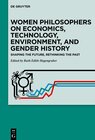Buchcover Women Philosophers on Economics, Technology, Environment, and Gender History
