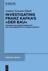 Buchcover Investigating Franz Kafka's “Der Bau”