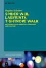 Buchcover Spider Web, Labyrinth, Tightrope Walk