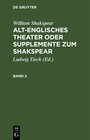 Buchcover William Shakspear: Alt-englisches Theater oder Supplemente zum Shakspear / William Shakspear: Alt-englisches Theater ode