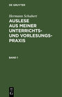 Buchcover Hermann Schubert: Auslese aus meiner Unterrichts- und Vorlesungspraxis / Hermann Schubert: Auslese aus meiner Unterricht