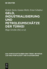 Buchcover Geld, Industrialisierung und Petroleumschätze der Türkei