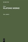 Buchcover Plato: Platons Werke / Plato: Platons Werke. Teil 1, Band 1