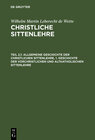 Buchcover Wilhelm Martin Leberecht de Wette: Christliche Sittenlehre / Allgemeine Geschichte der christlichen Sittenlehre, 1. Gesc