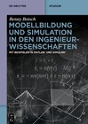 Buchcover Modellbildung und Simulation in den Ingenieurwissenschaften