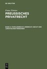 Buchcover Franz Förster: Preussisches Privatrecht / Familienrecht, Erbrecht, Recht der juristischen Personen