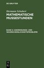 Buchcover Hermann Schubert: Mathematische Mussestunden / Anordnungs- und Wahrscheinlichkeitsprobleme