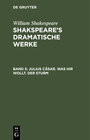 Buchcover William Shakespeare: Shakspeare’s dramatische Werke / Julius Cäsar. Was ihr wollt. Der Sturm