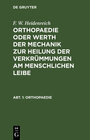 Buchcover F. W. Heidenreich: Orthopaedie oder Werth der Mechanik zur Heilung... / Orthopaedie