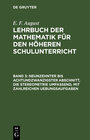 Buchcover E. F. August: Lehrbuch der Mathematik für den höheren Schulunterricht / Neunzehnter bis achtundzwanzigster Abschnitt, di