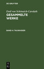 Buchcover Emil von Schönaich-Carolath: Gesammelte Werke / Tauwasser