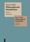 Buchcover Kurt Gödel: Philosophische Notizbücher / Philosophical Notebooks / Maximen V / Maxims V