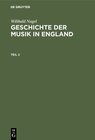 Buchcover Wilibald Nagel: Geschichte der Musik in England / Wilibald Nagel: Geschichte der Musik in England. Teil 2