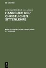 Christoph Friedrich von Ammon: Handbuch der christlichen Sittenlehre / Christoph Friedrich von Ammon: Handbuch der chris width=