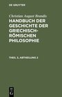 Buchcover Christian August Brandis: Handbuch der Geschichte der Griechisch-Römischen Philosophie / Handbuch der Geschichte der Gri