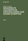 Eduard Gerhard: Gesammelte akademische Abhandlungen und kleine Schriften / Eduard Gerhard: Gesammelte akademische Abhand width=