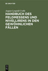 Buchcover Handbuch des Feldmessens und Nivellirens in den gewöhnlichen Fällen