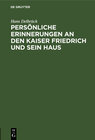 Buchcover Persönliche Erinnerungen an den Kaiser Friedrich und sein Haus