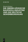 Buchcover Die oberelsässische Baumwollindustrie und die deutsche Gewerbeordnung