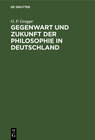 Buchcover Gegenwart und Zukunft der Philosophie in Deutschland