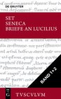 Buchcover Lucius Annaeus Seneca: Epistulae morales ad Lucilium / Briefe an Lucilius / [Set Seneca, Briefe an Lucilius I+II, Tuscul