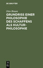 Buchcover Grundriß einer Philosophie des Schaffens als Kulturphilosophie