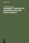Buchcover Siegbert Tarrasch, Lehrmeister der Schachwelt