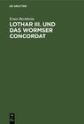 Buchcover Lothar III. und das Wormser Concordat