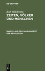 Buchcover Karl Hillebrand: Zeiten, Völker und Menschen / Aus dem Jahrhundert der Revolution