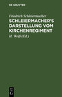Buchcover Schleiermacher's Darstellung vom Kirchenregiment
