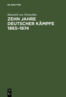 Buchcover Zehn Jahre deutscher Kämpfe 1865–1874