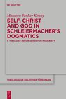 Buchcover Self, Christ and God in Schleiermacher’s Dogmatics