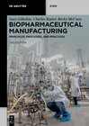 Buchcover Biopharmaceutical Manufacturing