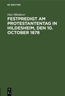 Buchcover Festpredigt am Protestantentag in Hildesheim, den 10. October 1878