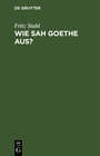 Buchcover Wie sah Goethe aus?