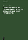 Buchcover Die französische und provenzalische Sprache und ihre Mundarten