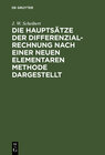 Buchcover Die Hauptsätze der Differenzialrechnung nach einer neuen elementaren Methode dargestellt