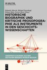Buchcover Historische Biographik und kritische Prosopographie als Instrumente in den Geschichtswissenschaften